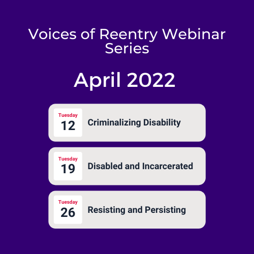 Purple background with iphone calendar alerts. Text reads Voices of Reentry Webinar Series April 2022: Tuesday the 12th, 19th, and 26th.