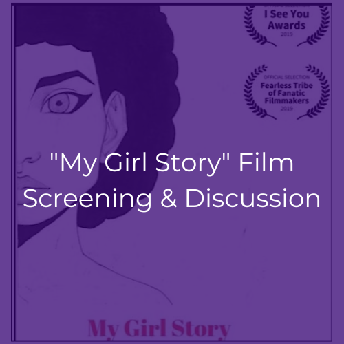 Illustration of a Black woman with cat-eye eyeliner. Text reads "My Girl Story" Film Screening & Discussion