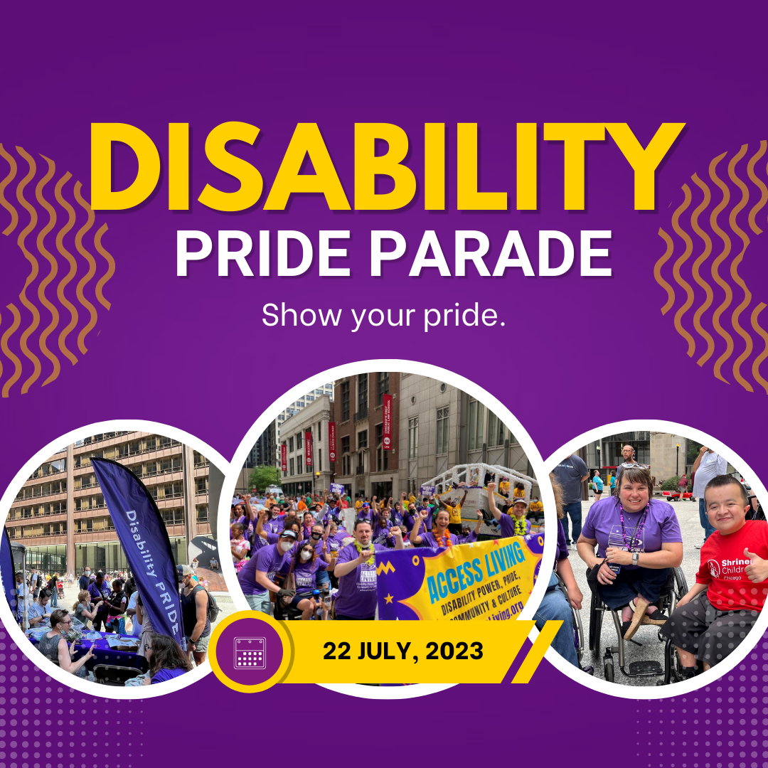 Pictures of people with disabilities getting ready for the pride parade. Text reads "Disability Pride Parade, Show your pride. 22 July, 2023"