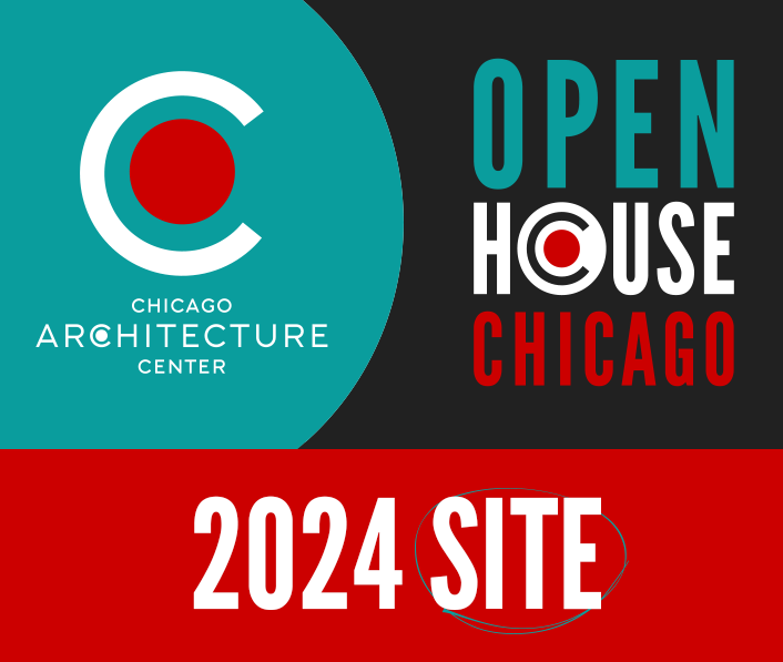 Text reads "Chicago Architecture Center. Open House Chicago. 2024 Site."